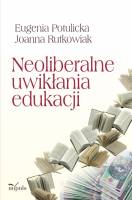 Neoliberalne uwikłania edukacji