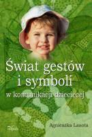 Świat gestów i symboli w komunikacji dziecięcej