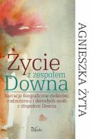 ŻYCIE Z ZESPOŁEM DOWNA